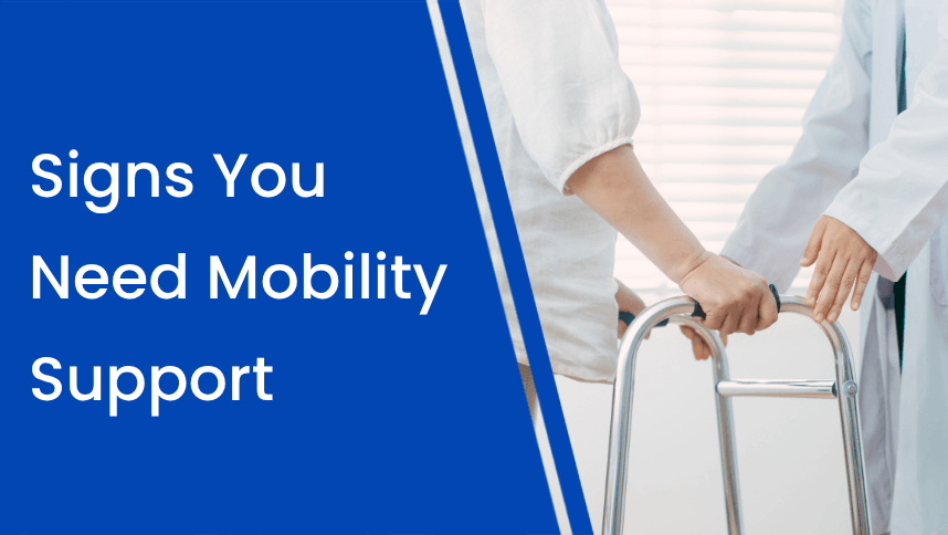 Clear Signs It’s Time to Consider Personal Mobility Aids (PMAs)