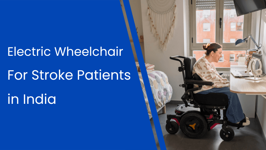 Electric Wheelchair For Stroke Recovery in India