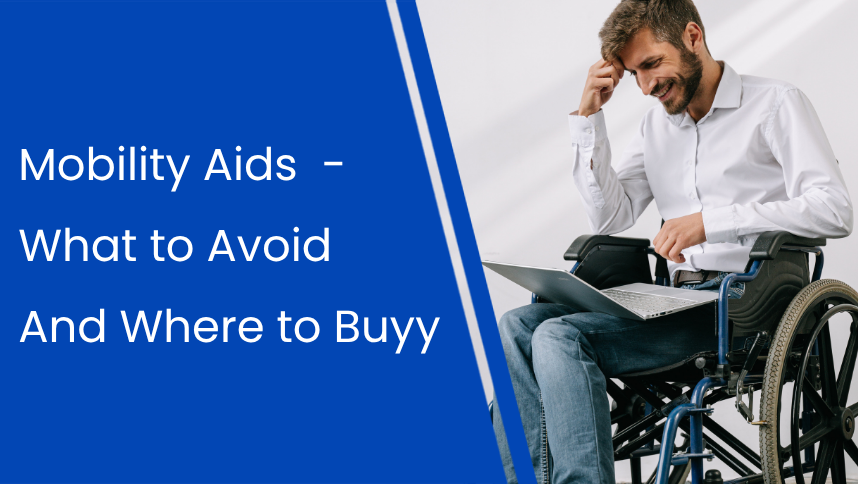 Mobility Aids in India – What to Buy, What to Avoid, and Where to Get Them