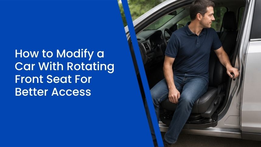 How to Modify a Car With Rotating Front Seat For Better Access
