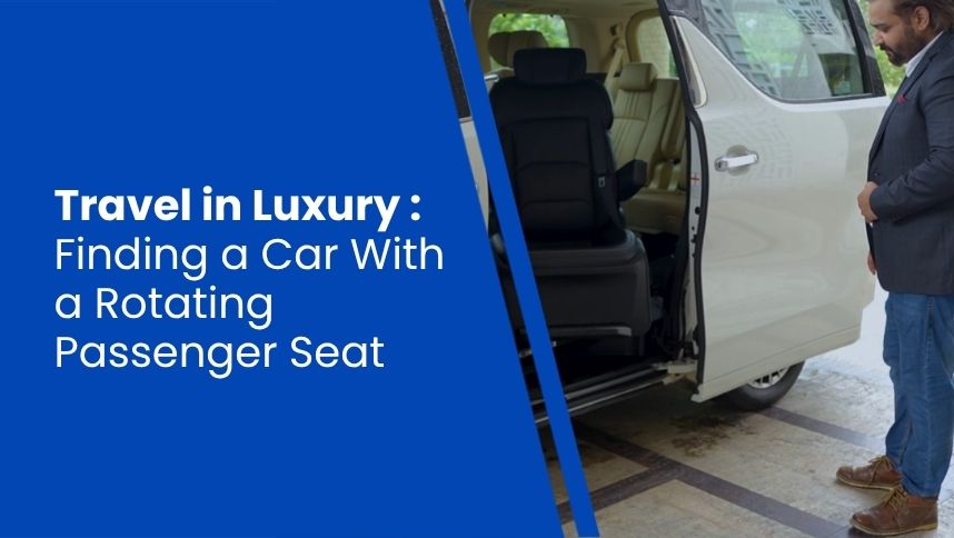 Travel in Luxury : Finding a Car With a Rotating Passenger Seat