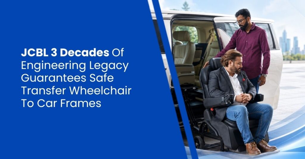 JCBL 3 Decades Of Engineering Legacy Guarantees Safe Transfer Wheelchair To Car Frames